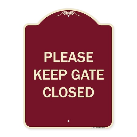 Signmission Designer Series-Please Keep Gate Closedplease Keep Gate Closed, 24" x 18", BU-1824-9789 A-DES-BU-1824-9789